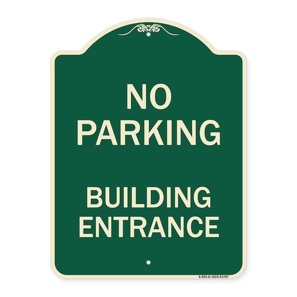 Signmission No Parking Building Entrance Heavy-Gauge Aluminum Architectural Sign, 24" x 18", G-1824-23757 A-DES-G-1824-23757 - main